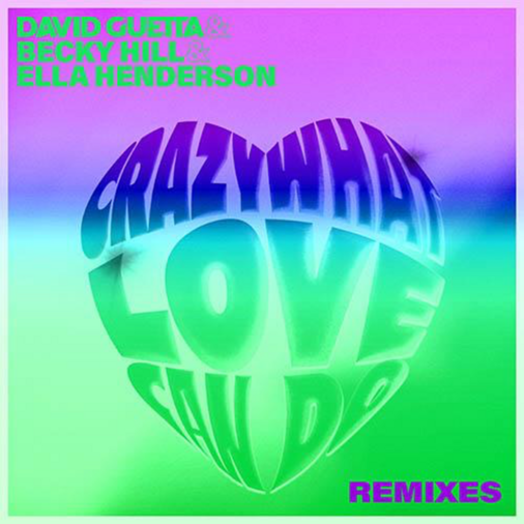 David Guetta – ‘Crazy What Love Can Do’ (Remixes) [Parlophone UK]