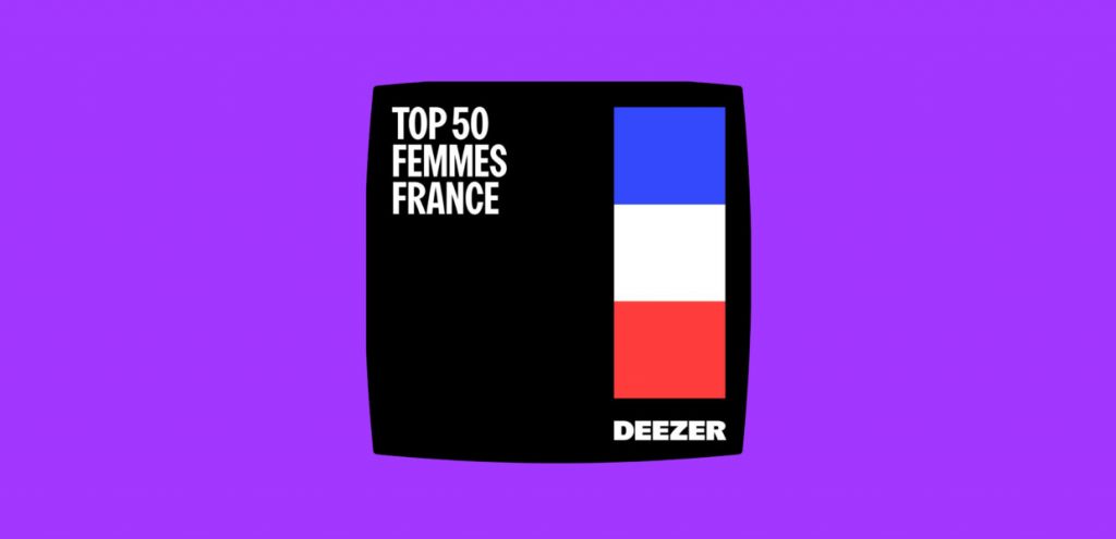 Deezer a dévoilé le Women Chart afin de mettre en valeur les artistes féminines.